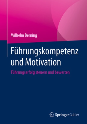 Führungskompetenz und Motivation