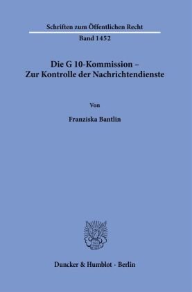 Die G 10-Kommission - Zur Kontrolle der Nachrichtendienste.