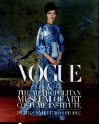 Vogue and the Metropolitan Museum of Art Costume Institute