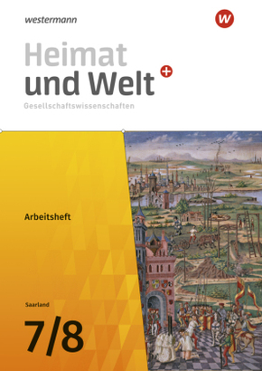 Heimat und Welt Gesellschaftswissenschaften - Ausgabe 2021 für das Saarland