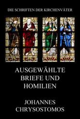 Ausgewählte Briefe und Homilien