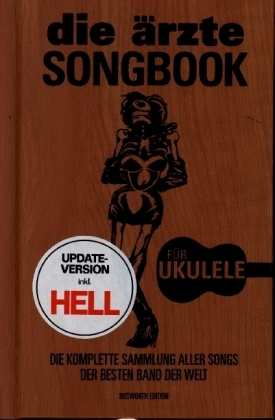 die ärzte: Songbook für Ukulele - Update-Version inkl. HELL
