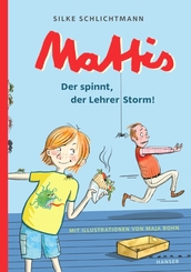 Mattis - Der spinnt, der Lehrer Storm!