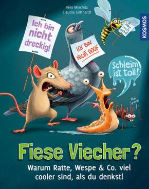 Fiese Viecher - Warum Ratte, Wespe & Co. viel cooler sind, als du denkst!