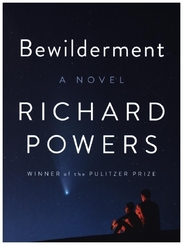 Bewilderment - A Novel