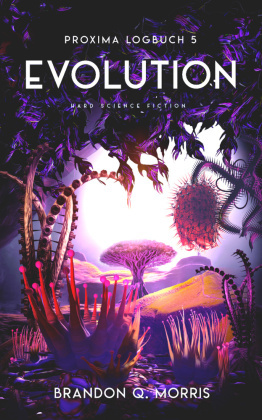 Proxima-Logbuch 5: Evolution