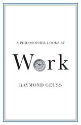 A Philosopher Looks at Work