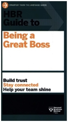 HBR Guide to Being a Great Boss