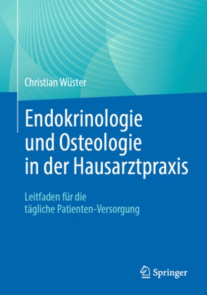 Endokrinologie und Osteologie in der Hausarztpraxis