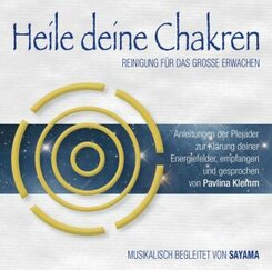 HEILE DEINE CHAKREN. Reinigung f&uuml;r das Gro&szlig;e Erwachen (Doppel-CD),2 Audio-CD