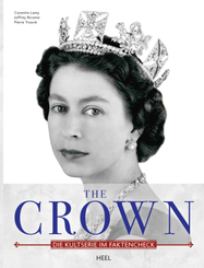 The Crown - Queen Elisabeth II. - Ihr Leben für die Krone