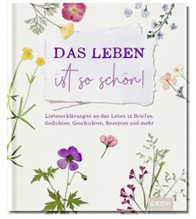 Das Leben ist so schön!
