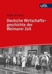 Deutsche Wirtschaftsgeschichte der Weimarer Zeit