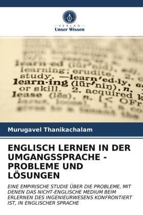 ENGLISCH LERNEN IN DER UMGANGSSPRACHE - PROBLEME UND LÖSUNGEN