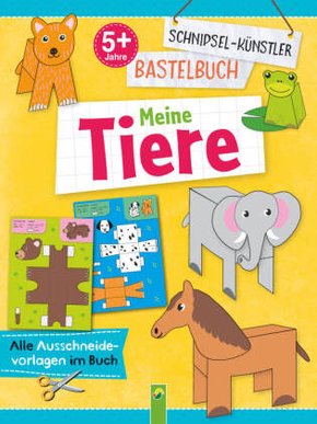 Schnipsel-Künstler Bastelbuch Meine Tiere