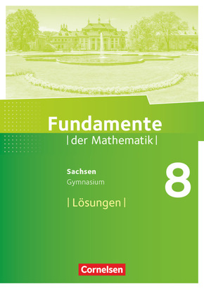 Fundamente der Mathematik - Sachsen - 8. Schuljahr