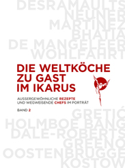 Die Weltköche zu Gast im Ikarus - Bd.2