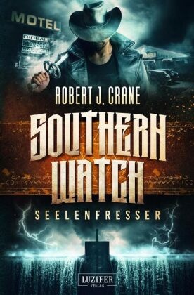 SEELENFRESSER (Southern Watch 2)