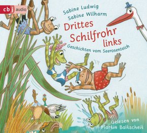 Drittes Schilfrohr links - Geschichten vom Seerosenteich, 2 Audio-CD