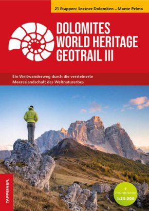 Dolomites World Heritage Geotrail III - Sextner Dolomiten - Monte Pelmo (Venetien), m. 2 Karte, m. 1 Buch