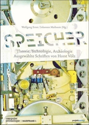 Speicher - Theorie, Technologie, Archäologie