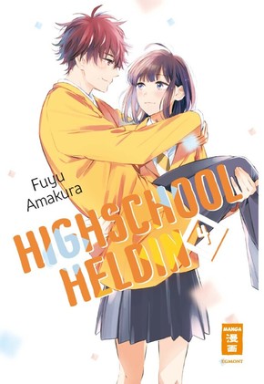 Highschool-Heldin - Bd.4