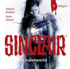 SINCLAIR - Underworld: Folge 05, 1 Audio-CD