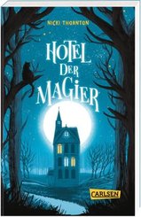 Hotel der Magier (Hotel der Magier 1)