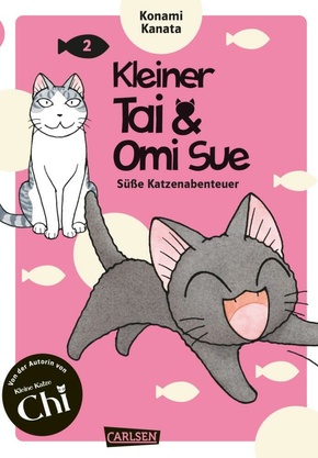 Kleiner Tai & Omi Sue - Süße Katzenabenteuer - Bd.2