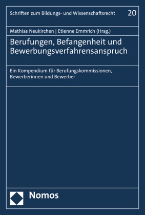 Berufungen, Befangenheit und Bewerbungsverfahrensanspruch