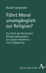 Führt Moral unumgänglich zur Religion?