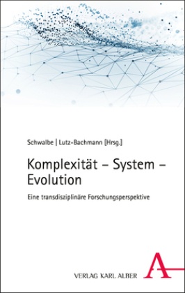 Komplexität - System - Evolution
