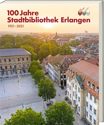 100 Jahre Stadtbibliothek Erlangen