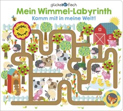 Glücksfisch: Mein Wimmel-Labyrinth: Komm mit in meine Welt!