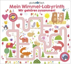 Glücksfisch: Mein Wimmel-Labyrinth: Wir gehören zusammen!