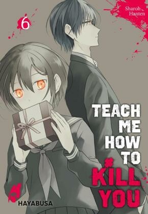 Teach me how to Kill you - Bd.6