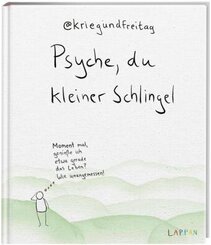 Psyche, du kleiner Schlingel