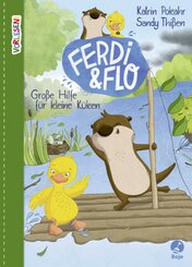 Ferdi & Flo - Große Hilfe für kleine Küken (Band 2)