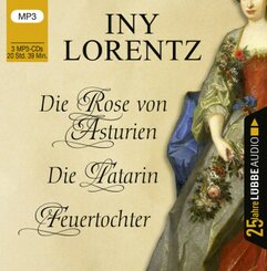 Die Rose von Asturien / Die Tatarin / Feuertochter, 3 Audio-CD, 3 MP3