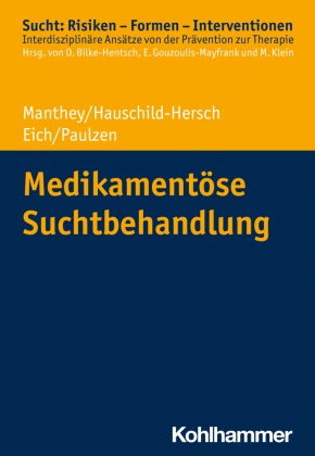 Medikamentöse Suchtbehandlung