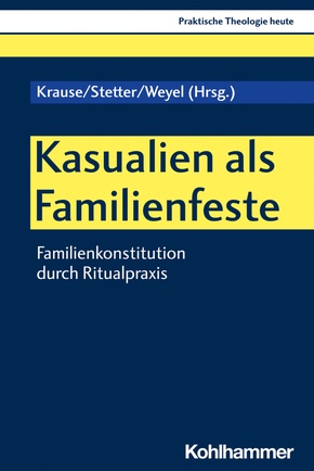 Kasualien als Familienfeste