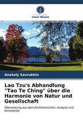 Lao Tzu's Abhandlung "Tao Te Ching" über die Harmonie von Natur und Gesellschaft