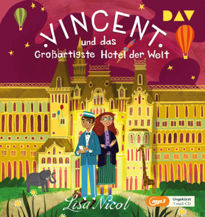 Vincent und das Großartigste Hotel der Welt, 1 Audio-CD, 1 MP3