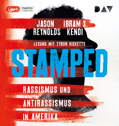 Stamped - Rassismus und Antirassismus in Amerika, 1 Audio-CD, 1 MP3