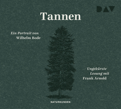 Tannen. Ein Portrait, 3 Audio-CD
