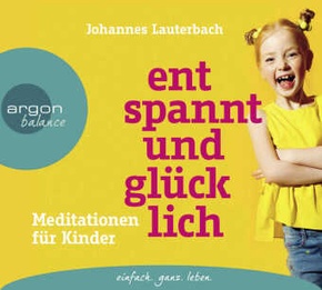 Entspannt und glücklich, 1 Audio-CD