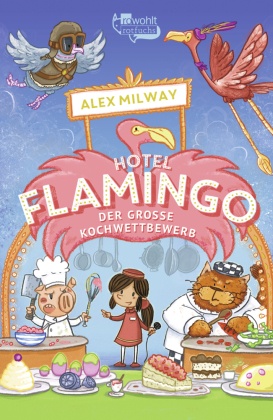 Hotel Flamingo: Der große Kochwettbewerb