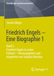Friedrich Engels - Eine Biographie 1