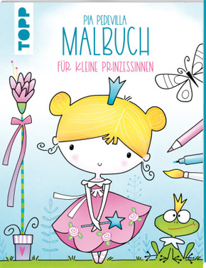 Pia Pedevilla Malbuch - Für kleine Prinzessinnen