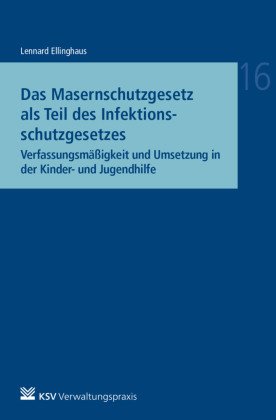 Das Masernschutzgesetz als Teil des Infektionsschutzgesetzes